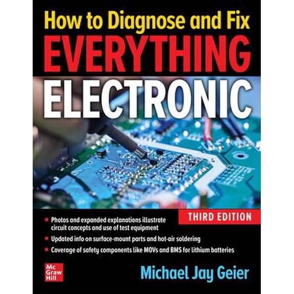 Pre-Owned How to Diagnose and Fix Everything Electronic, Third Edition, (Hardcover)