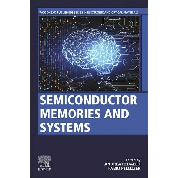 Woodhead Publishing Electronic and Optic Semiconductor Memories and Systems, (Paperback)