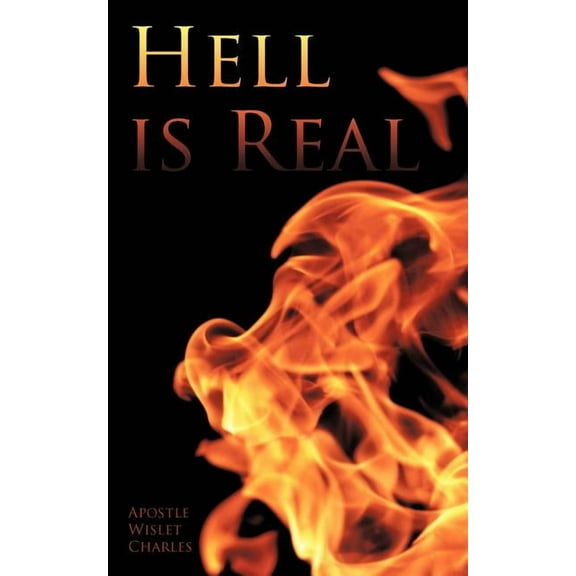 Hell Is Real