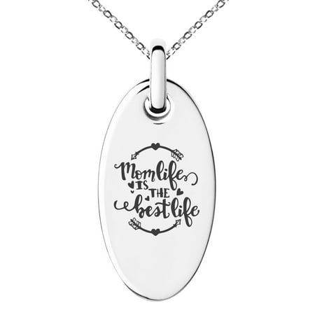 Stainless Steel Mom Life is the Best Life Small Oval Charm Pendant