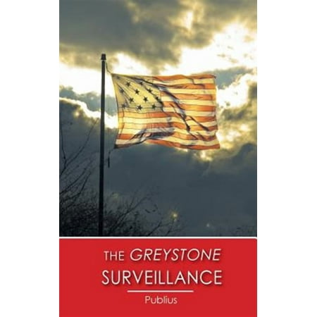 The Greystone Surveillance