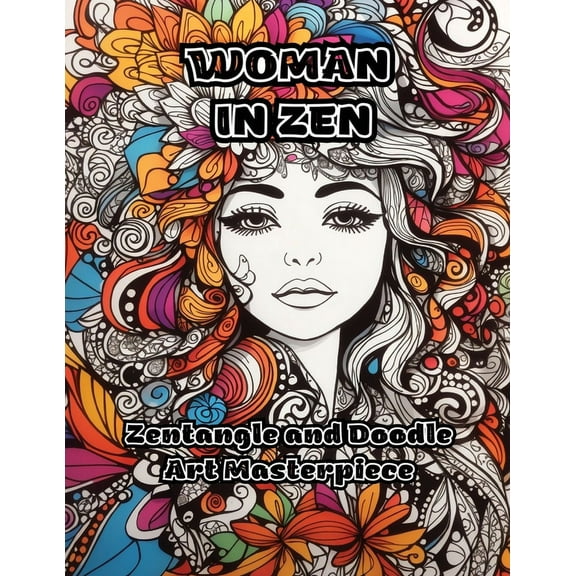 Woman in Zen: Zentangle and Doodle Art Masterpiece, (Paperback)