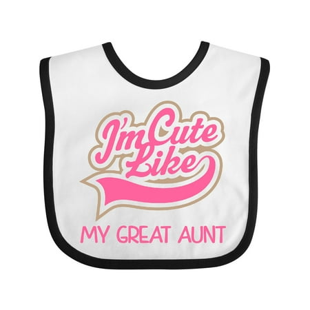 

Inktastic Cute Like My Great Aunt Gift Baby Girl Bib