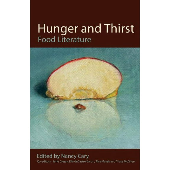 Pre-Owned Hunger and Thirst: Food Literature Paperback