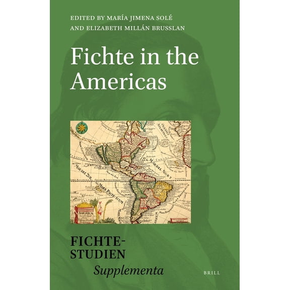 Fichte-Studien, Supplementa Fichte in the Americas, Book 30, (Hardcover)