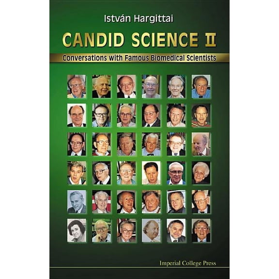 Candid Science II: Conversations with Famous Biomedical Scientists, (Paperback)