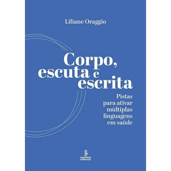 Corpo, escuta e escrita (Paperback)