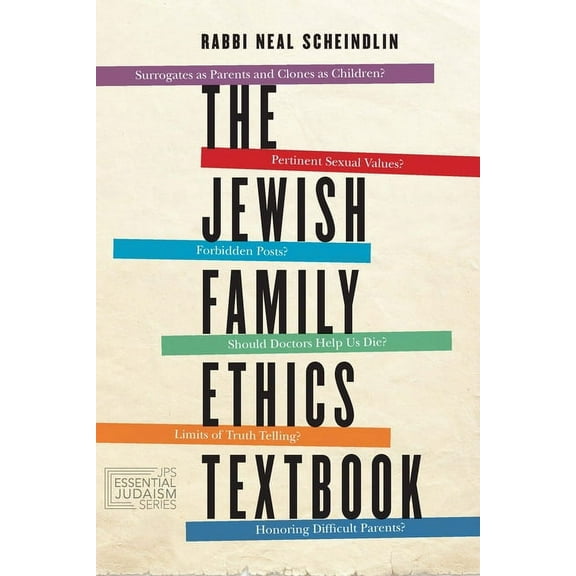 JPS Essential Judaism The Jewish Family Ethics Textbook, (Paperback)