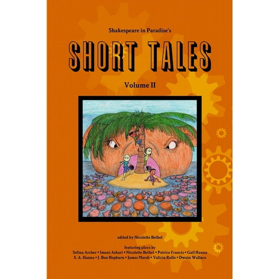 Shakespeare in Paradise's Short Tales Vol. II, (Paperback)