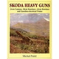 thumbnail image 1 of Pre-Owned Skoda Heavy Guns by Schiffer Publishing, 1 of 1