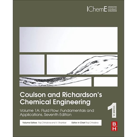 Coulson and Richardson's Chemical Engineering: Volume 1a: Fluid Flow: Fundamentals and Applications, (Paperback)