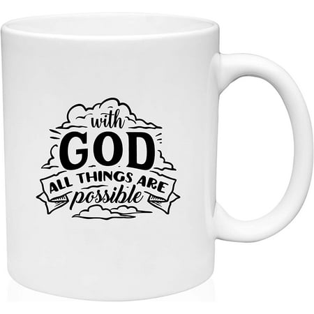 

Coffee Mug With God All Things Are Possible Religion Christian Jesus Clouds White Coffee Mug Funny Gift Cup