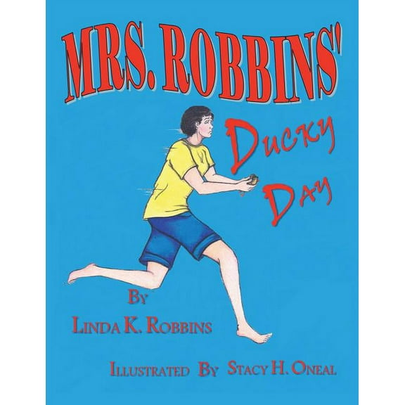 Mrs. Robbins Ducky Day (Paperback)