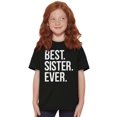 thumbnail image 5 of Best Sister Ever Siblings Family Joke Girls Kids T Shirt Tees Teen Brisco Brands XS, 5 of 6