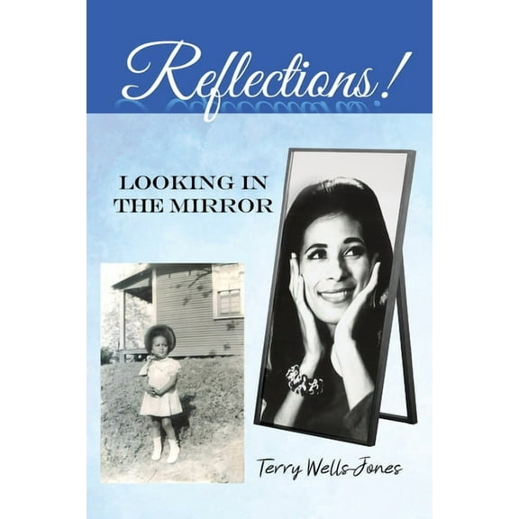 Reflections!: Looking in the Mirror, (Paperback)