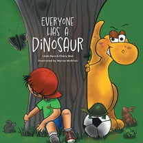 Everyone Has a Dinosaur Everyone Has a Dinosaur, (Paperback)