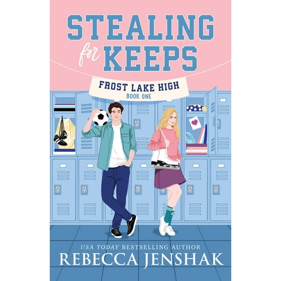 Frost Lake High Stealing for Keeps, Book 1, (Paperback)