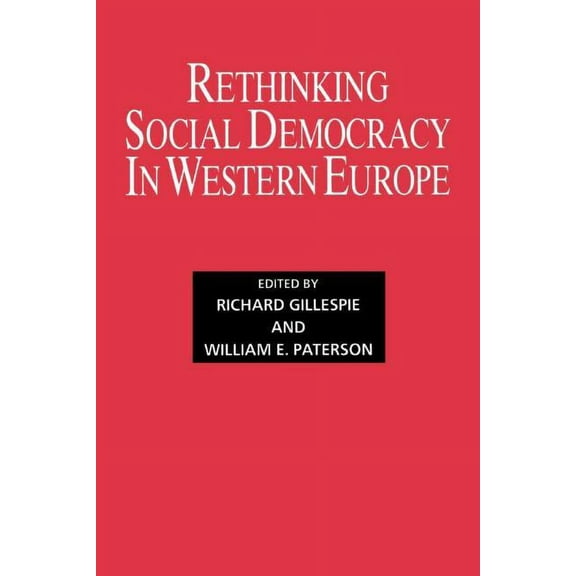 Rethinking Social Democracy in Western Europe, (Paperback)