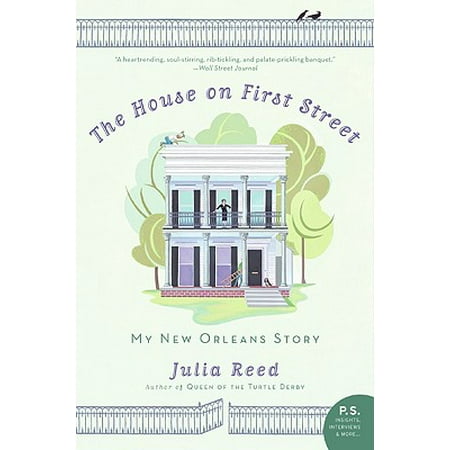 The House on First Street : My New Orleans Story
