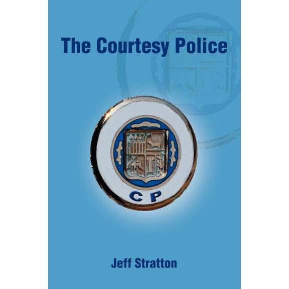 The Courtesy Police, (Paperback)