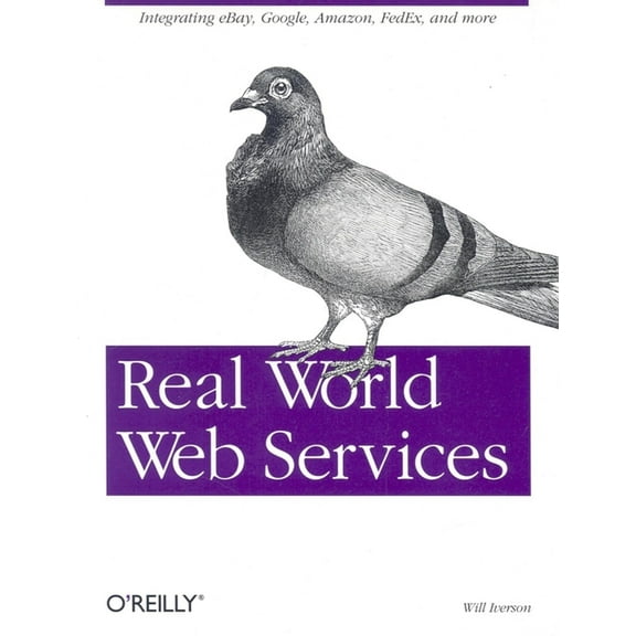 Real World Web Services (Paperback)