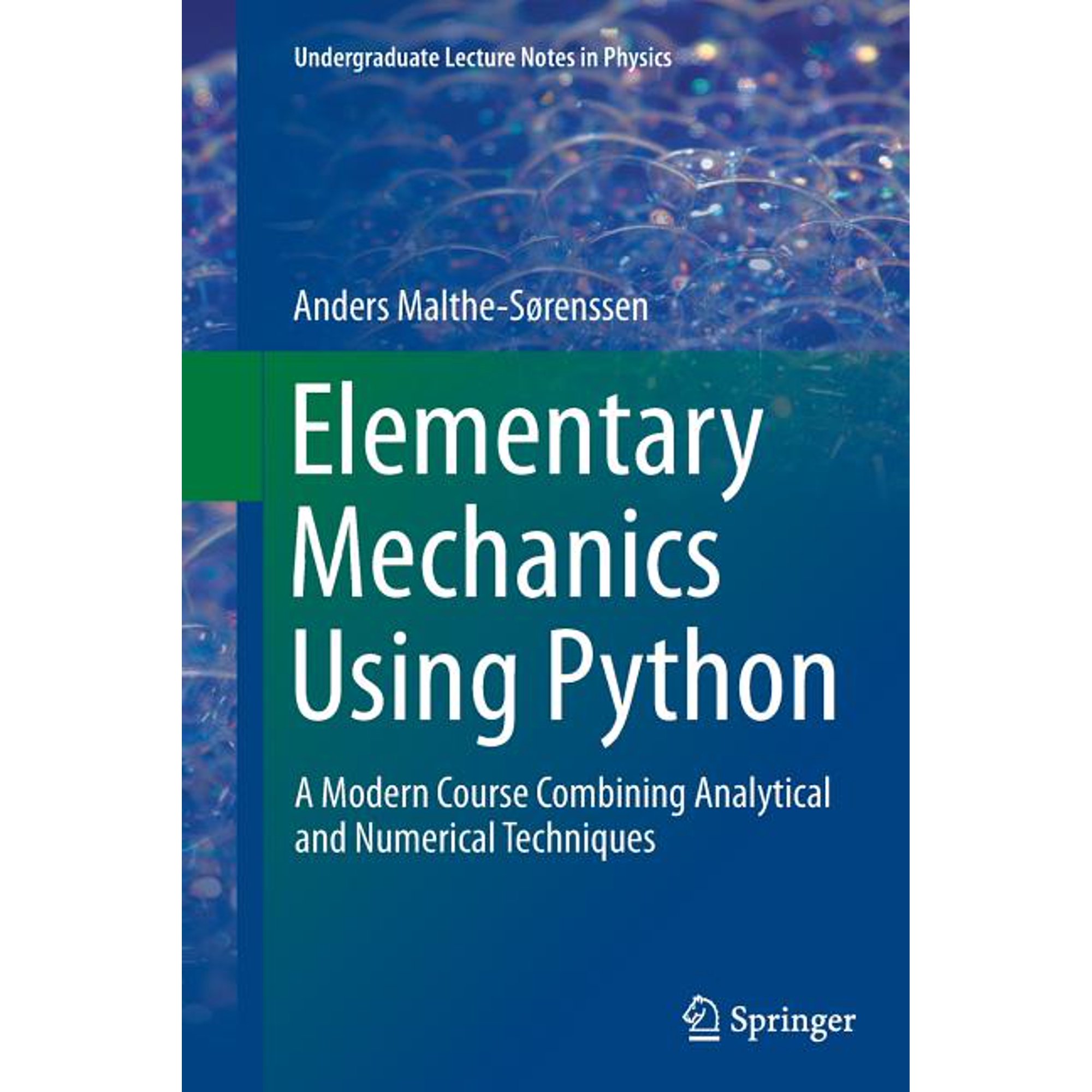 Undergraduate Lecture Notes in Physics Elementary Mechanics Using Python: A Modern Course Combining Analytical and Numerical Techniques (Paperback)