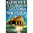 thumbnail image 1 of Pre-Owned Ghost Stories of Arizona and New Mexico (Paperback) 9768200154 9789768200150, 1 of 1