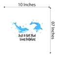 thumbnail image 4 of Bubbles Just A Girl That Loves Dolphins Wave Ocean Beash Flowers Surfing Life Looks Better In The Ocean Shark Sea Great White Boat Dolphin Whale Decorating Wall Decal Sticker - Size: 10 In X 7 In, 4 of 5