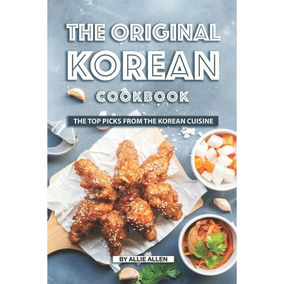 The Original Korean Cookbook, (Paperback)