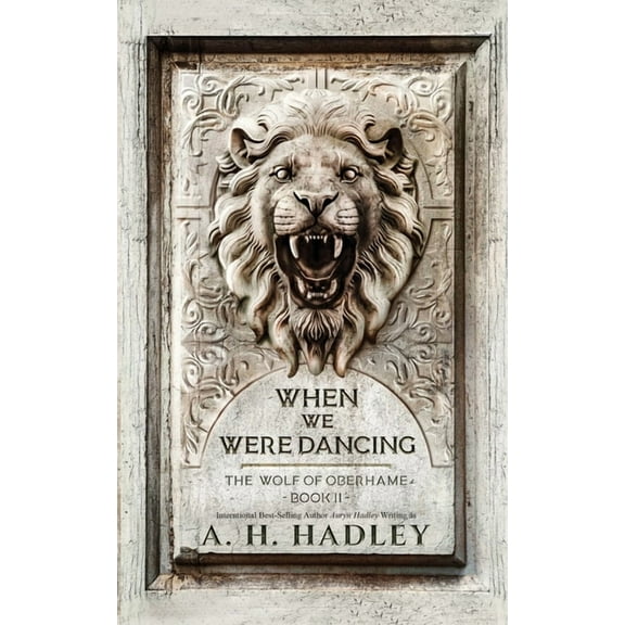 Wolf of Oberhame When We Were Dancing, Book 2, (Paperback)