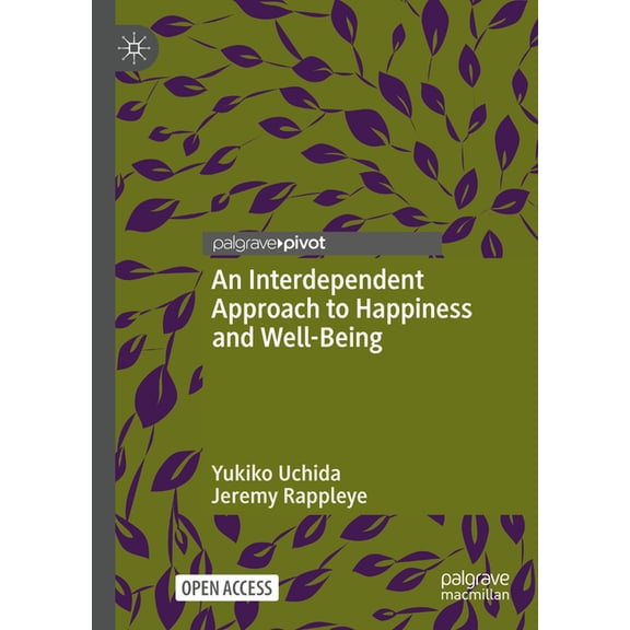 An Interdependent Approach to Happiness and Well-Being, (Hardcover)