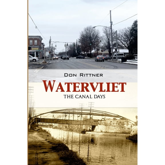 Watervliet: The Canal Days, (Paperback)