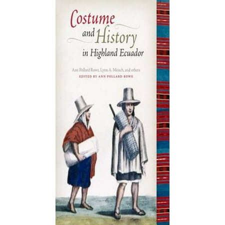 Costume and History in Highland Ecuador - eBook