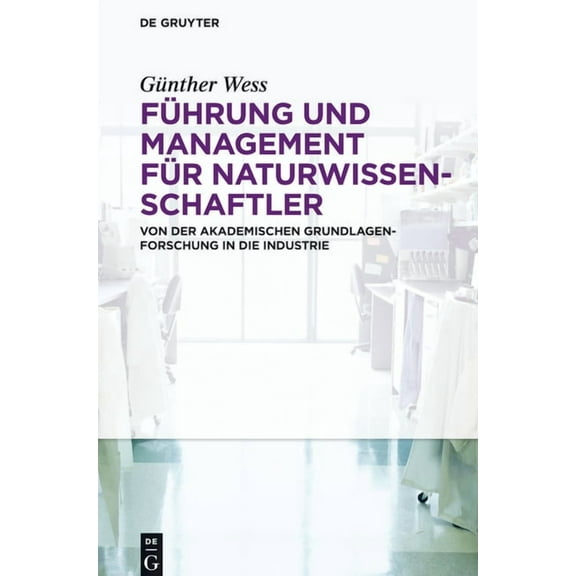 Führung und Management für Naturwissenschaftler, (Hardcover)