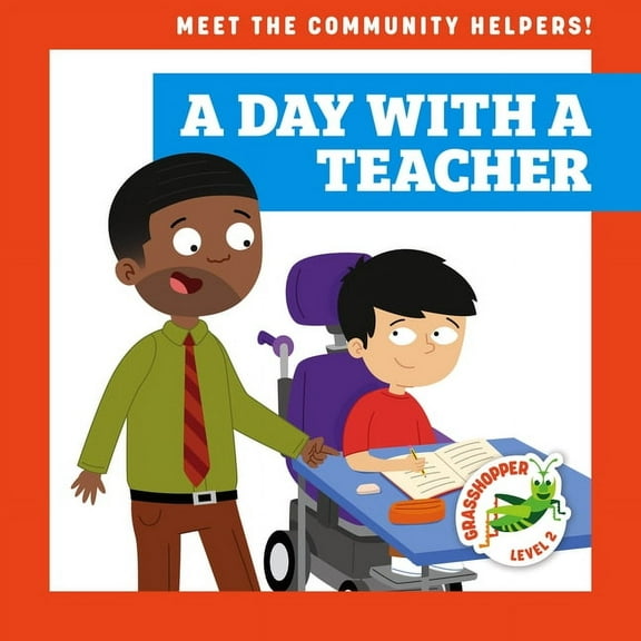 Meet the Community Helpers! A Day with a Teacher, (Paperback)
