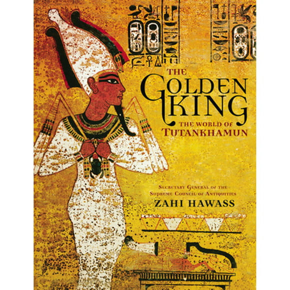 Pre-Owned The Golden King: The World of Tutankhamun (Paperback 9780792259145) by Zahi Hawass