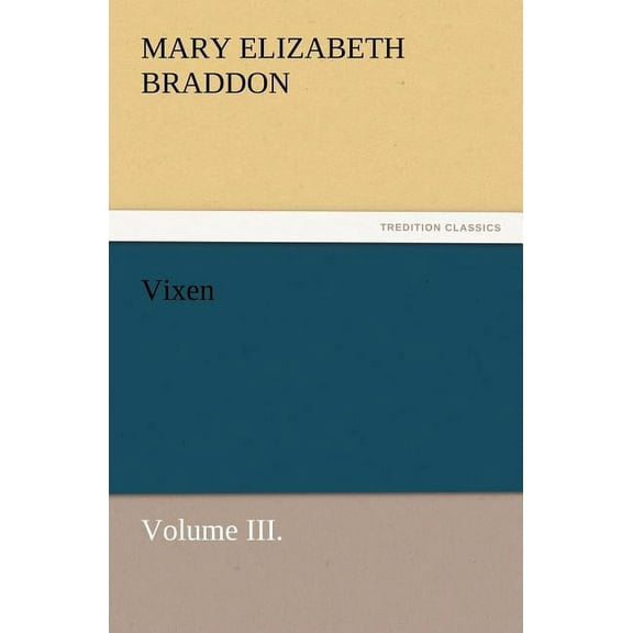 Vixen, Volume III. (Paperback)