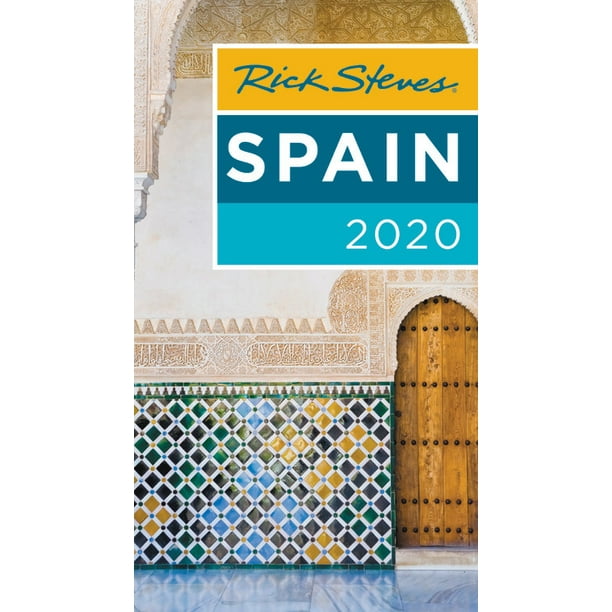 Rick Steves Travel Guide Rick Steves Spain 2025 (Paperback) Walmart
