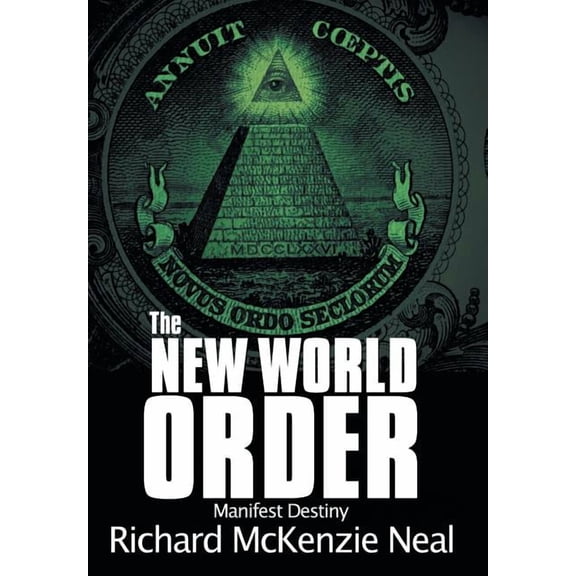 New World Order : Manifest Destiny