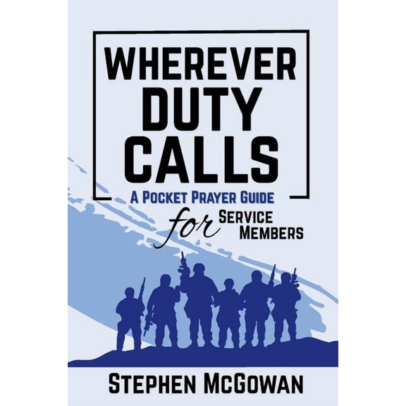 Wherever Duty Calls, (Paperback)
