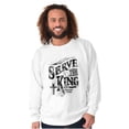 thumbnail image 5 of Serve The King Jesus Christ Religion Sweatshirt for Men or Women Brisco Brands S, 5 of 6