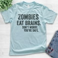 thumbnail image 2 of Kids Zombies Eat Brains Don't Worry You're Safe T-shirt, Youth Kids Boy Girl T-Shirt, Funny Halloween Shirt, Light Blue, X-Large, 2 of 4