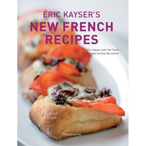 Pre-Owned Eric Kayser's New French Recipes (Hardcover) 2080300954 9782080300959