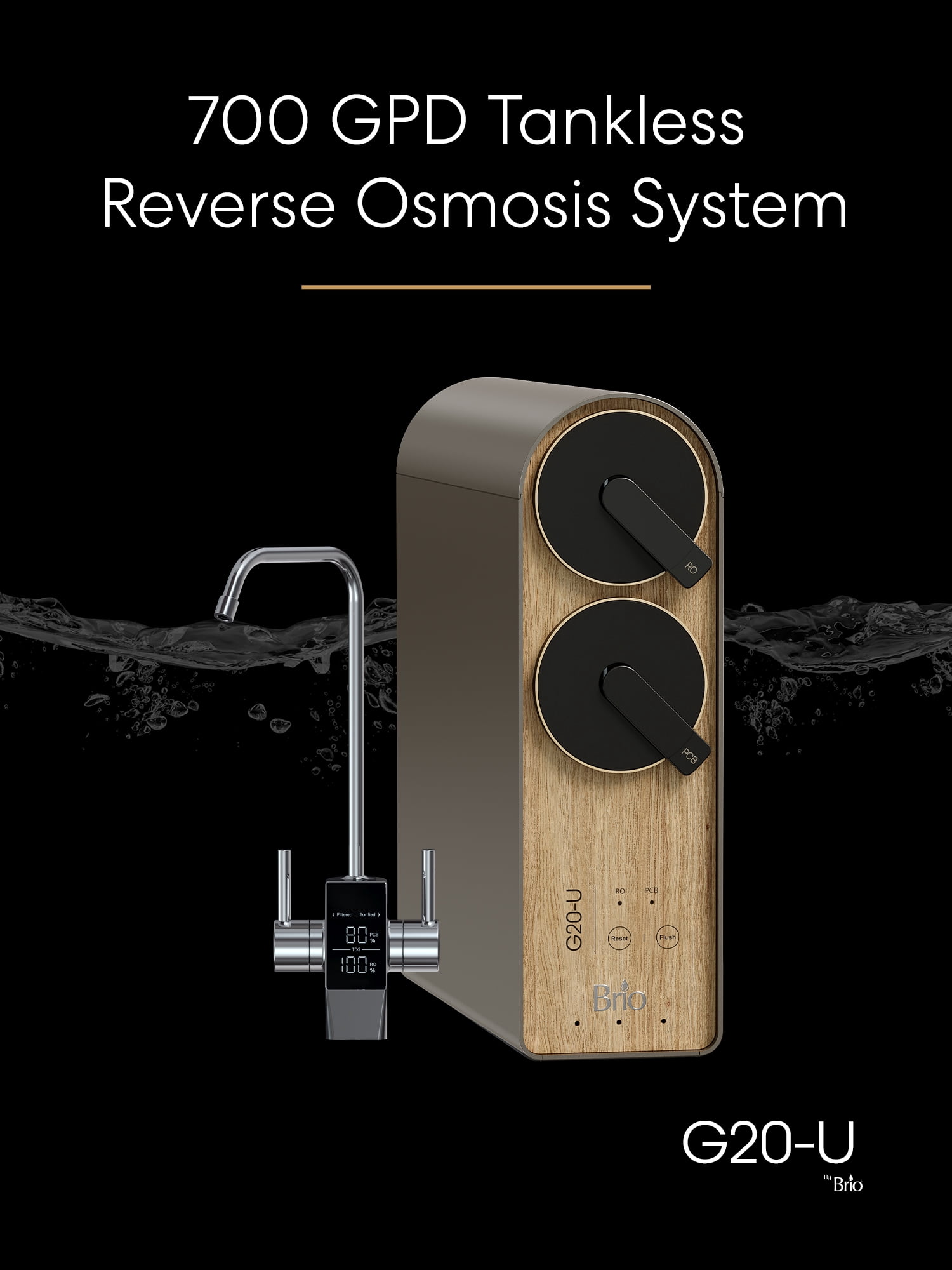 Brio G20-U Tankless Reverse Osmosis Water Filtration System with Smart Faucet, 700 GPD, 2:1 Pure to Drain, 4-in-2 Filtration