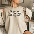 thumbnail image 5 of Inspirational Quote Sweatshirt, You Are Stronger Than The Storm, Motivational Pullover, Unisex Top, Cozy Comfort Wear, Gift Idea, 5 of 10
