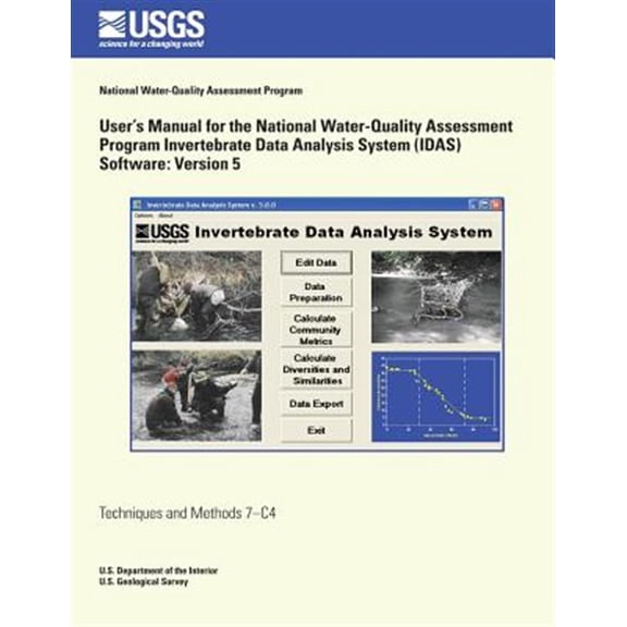 Pre-Owned User?s Manual for the National Water-Quality Assessment Program Invertebrate Data Analysis System (Idas) Software : Version 5