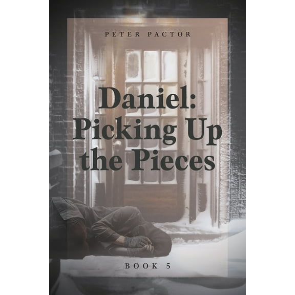 Daniel: Picking Up the Pieces, (Paperback)