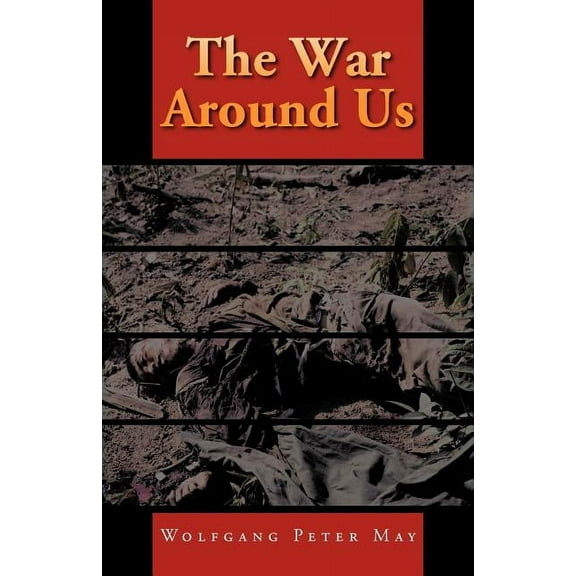 The War Around Us (Paperback)