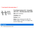 thumbnail image 2 of Front Brake Hardware Kit - Compatible with 1975 - 1985 Mercedes-Benz 300D 1976 1977 1978 1979 1980 1981 1982 1983 1984, 2 of 2
