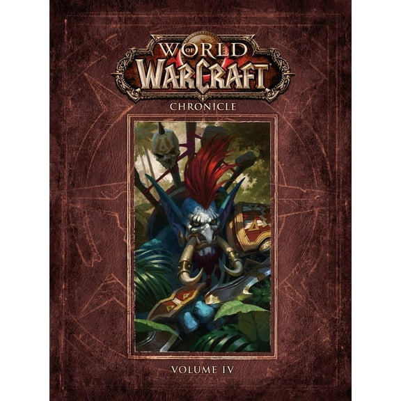 World of Warcraft World of Warcraft Chronicle Volume 4, (Hardcover)